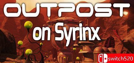 《西林克斯前哨站（Outpost On Syrinx）》TENOKE镜像版[EN]