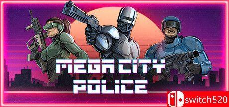 《巨城警察（Mega City Police）》官方中文 TENOKE镜像版[CN/TW/EN/JP]