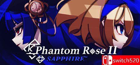 《蔷薇的夜宴2 蓝玉石（Phantom Rose 2 Sapphire）》官方中文 P2P硬盘版[CN/TW/EN/JP]