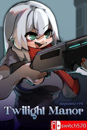 《暮光庄园：肉鸽FPS（Twilight Manor: Roguelite FPS）》Build 13762629 P2P硬盘版[EN]