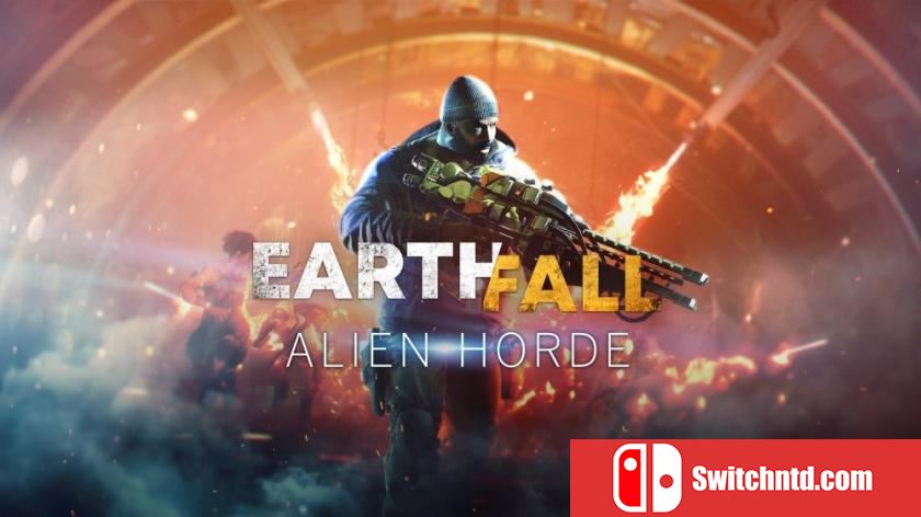 地球陨落：外星人部落 Earthfall: Alien Horde_0