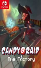 Candy Raid: The Factory Candy Raid: The Factory