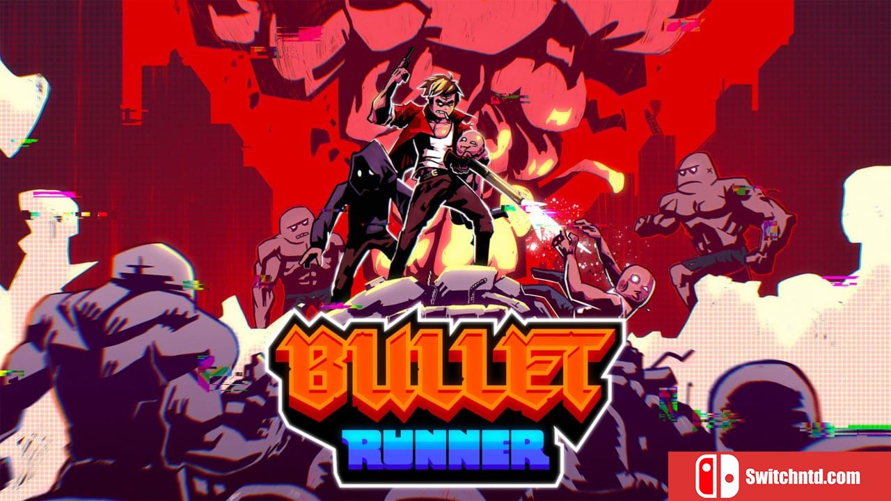 子弹狂奔丨Bullet Runner_0