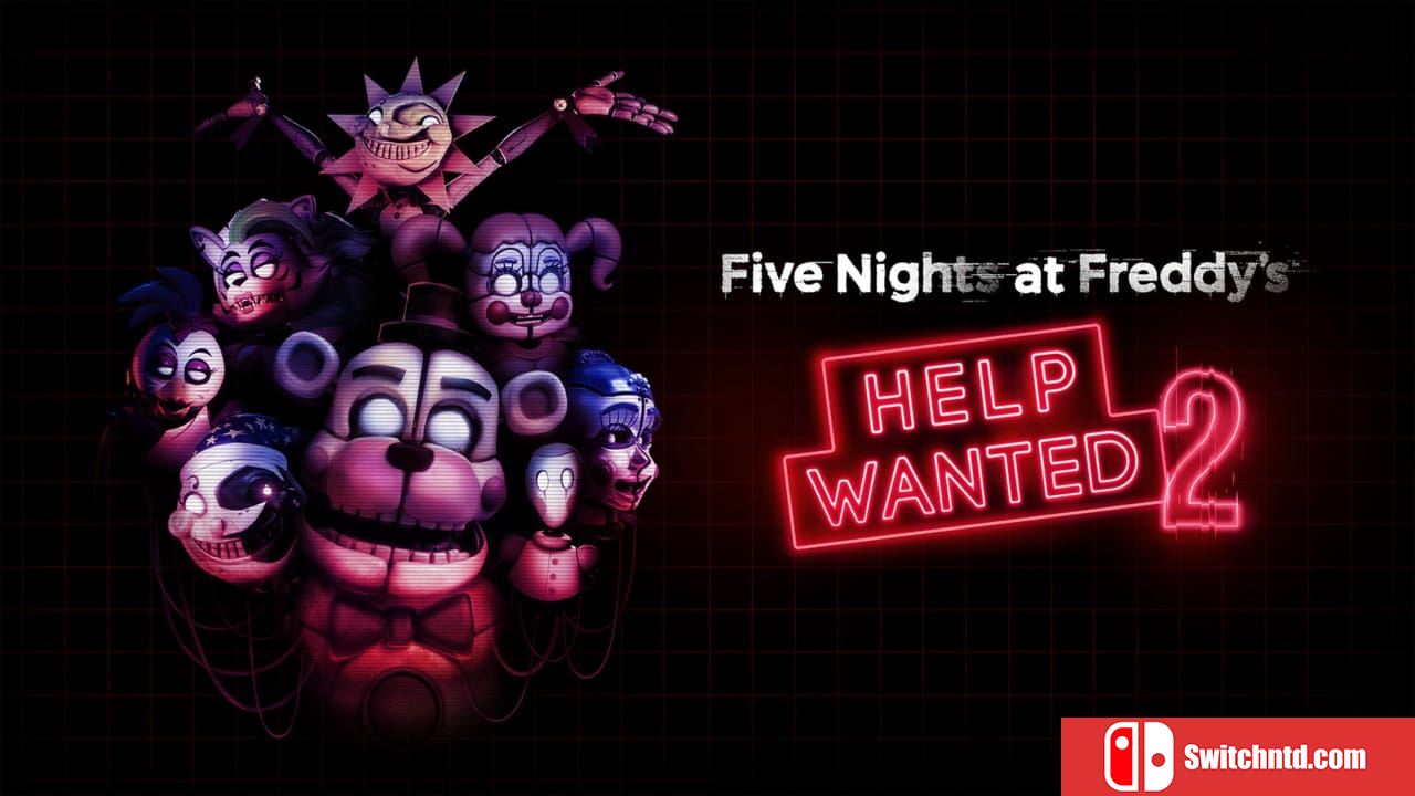 玩具熊的五夜后宫：救命2丨Five Nights at Freddy’s: Help Wanted 2_0