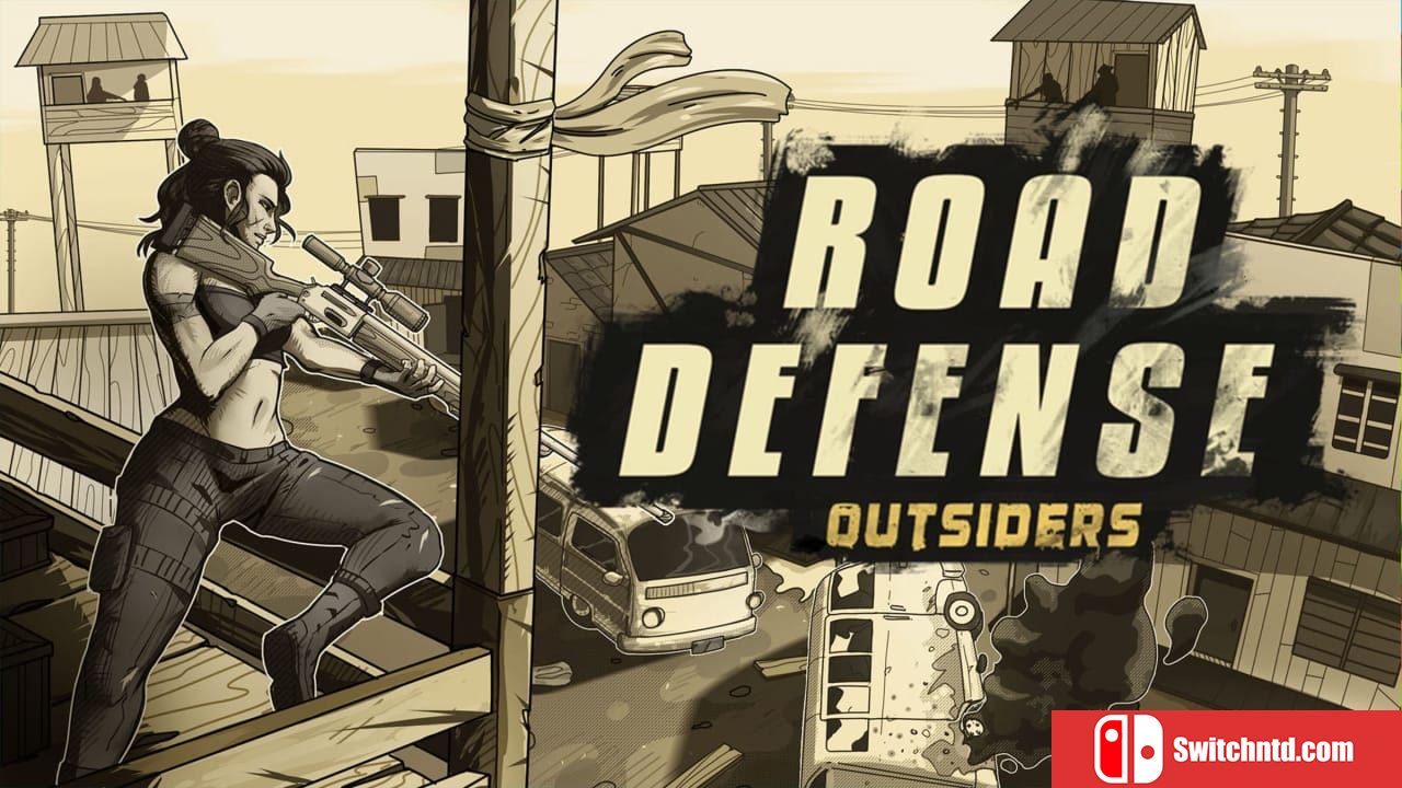 道路防御：外来人丨Road Defense: Outsiders_0