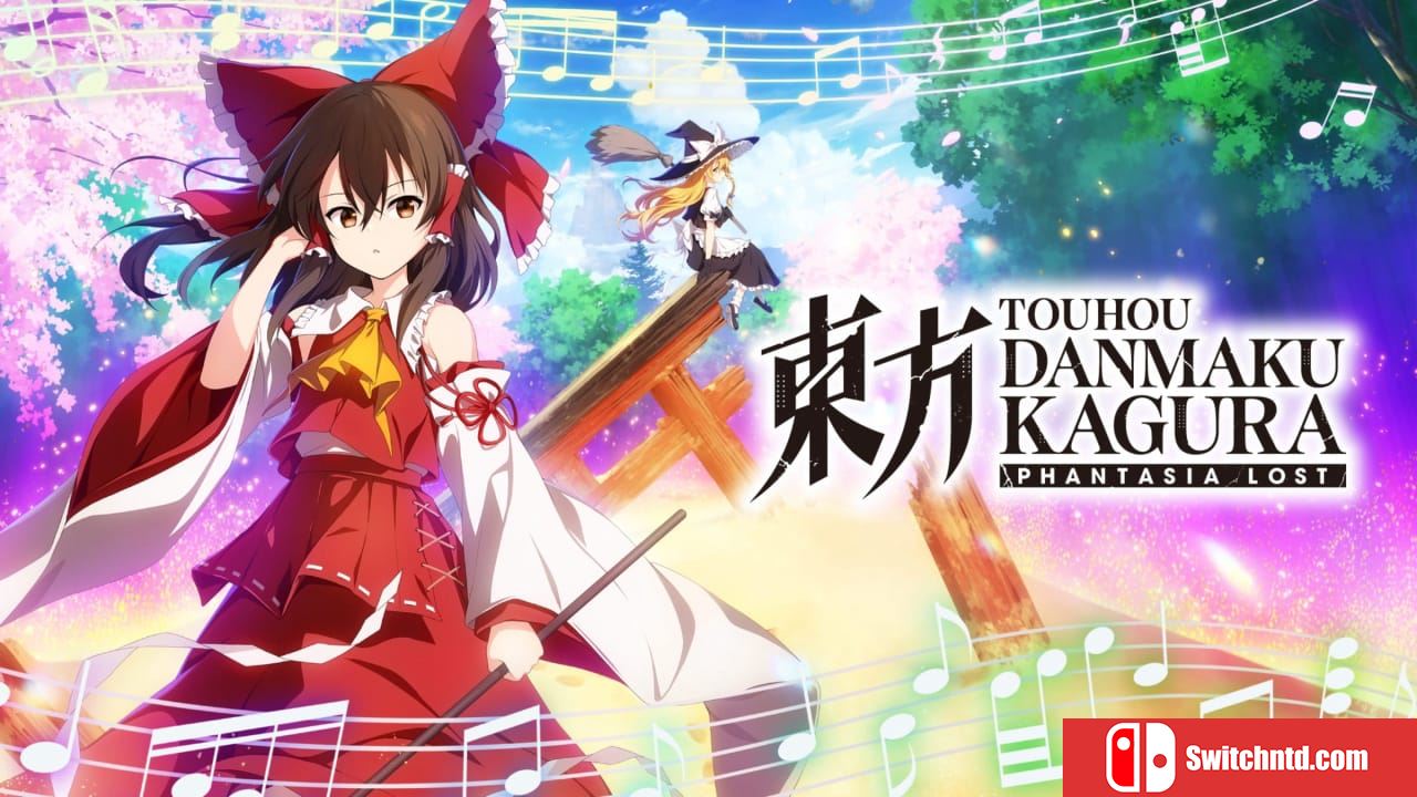 东方弹幕神乐：失落幻想丨Touhou Danmaku Kagura Phantasia Lost_0