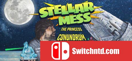 《星际大杂烩：康农德鲁姆公主（Stellar Mess: Princess Conundrum）》第一章 Unleashed硬盘版[EN]_0