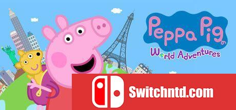 《小猪佩奇：世界大冒险（Peppa Pig: World Adventures）》TENOKE镜像版[EN]_0