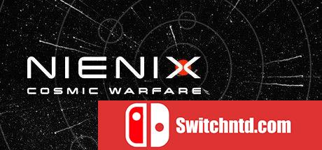 《Nienix：宇宙战争（Nienix: Cosmic Warfare）》官方中文 TENOKE镜像版[CN/EN][升级档]_0