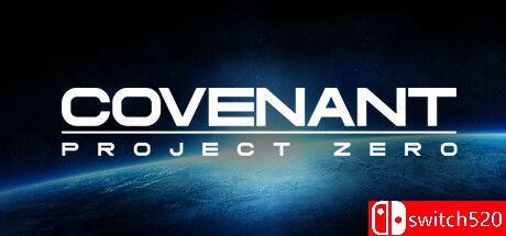 《圣约：零点计划（Covenant: Project Zero）》TENOKE镜像版[EN]_0