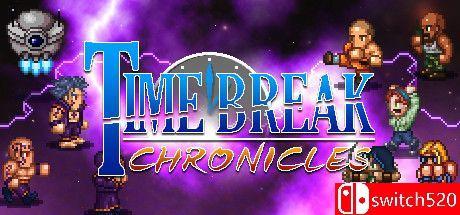 《时空裂痕编年史（Time Break Chronicles）》Build 10864234 P2P硬盘版[EN]