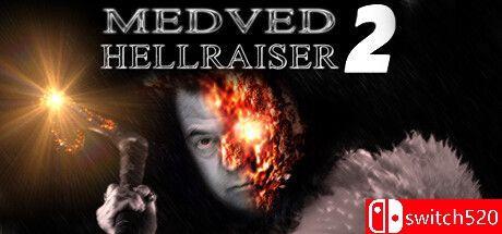 《梅德维德的地狱使者2（Medved Hellraiser 2）》TENOKE镜像版[EN]