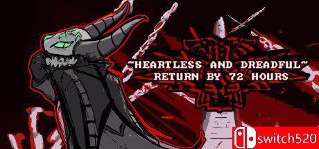 《无情与恐惧：72小时后回归（Heartless Dreadful: Return 72 Hours）》TENOKE镜像版[EN]