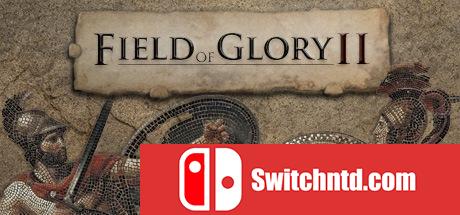 《荣耀战场2（Field of Glory II）》集成比鹰更快DLC FLT镜像版[EN]_0